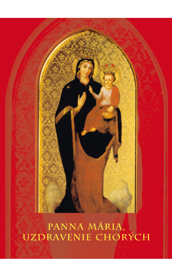 Panna Mária, uzdravenie chorých 2.vyd.. /1,-/