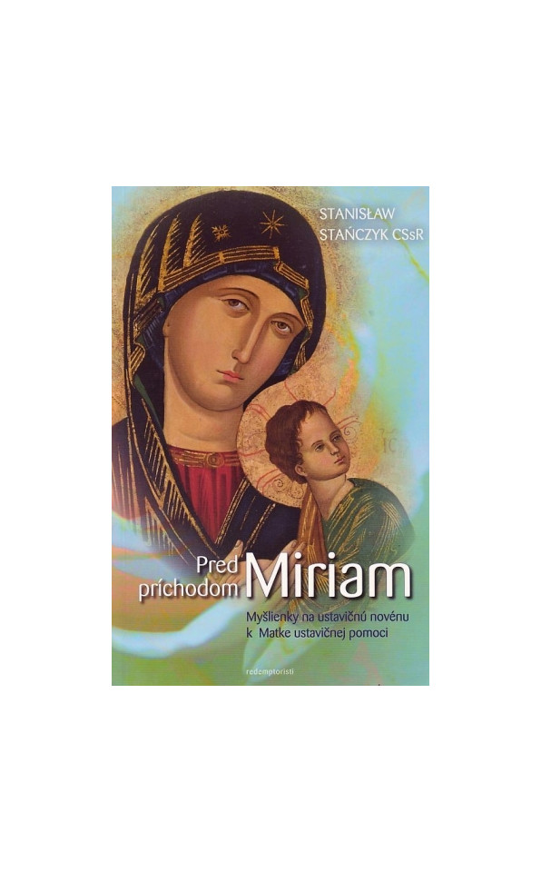 Pred príchodom Miriam