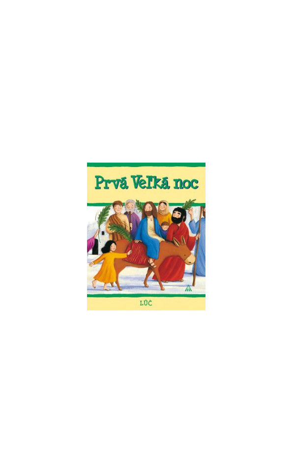 Prvá Veľká noc