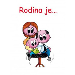 Rodina je...