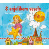 S anjelikom veselo