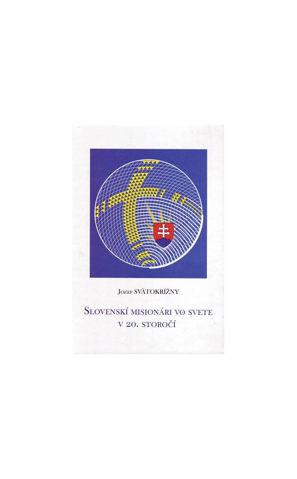 Slovenskí misionári vo svete v 20. storočí