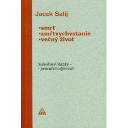 Smrť, zmŕtvychvstanie, večný život