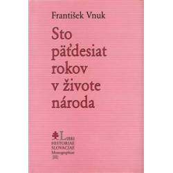 Stopäťdesiat rokov v živote národa
