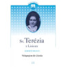Sv. Terézia z Lisieux 4. Vstupujem do Života