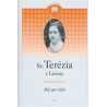 Sv. Terézia z Lisieux. Môj spev lásky