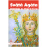 Svätá Agáta panna a mučenica