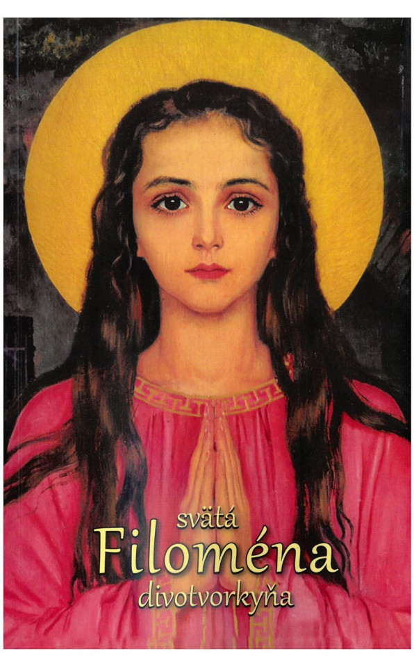 Svätá Filoména divotvorkyňa