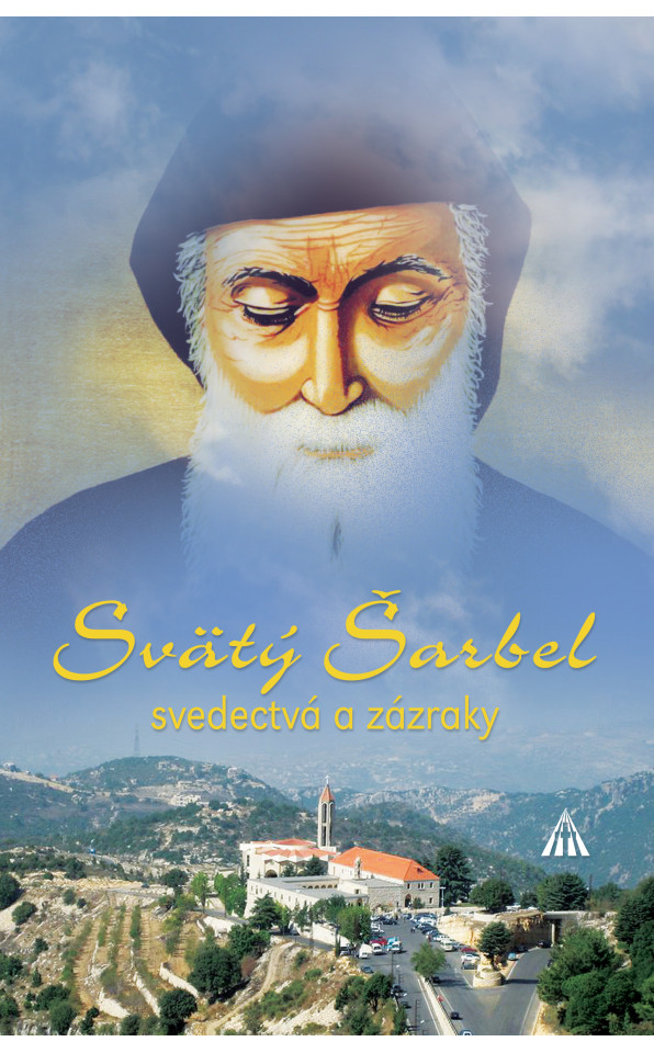 Svätý Šarbel svedectvá a zázraky