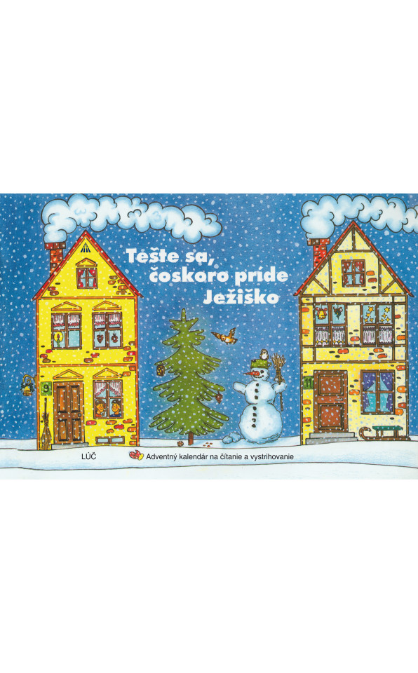 Tešte sa, čoskoro príde Ježiško 2 vyd.