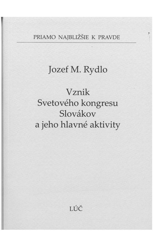 Vznik Svetového kongresu Slovákov a jeho hlavné aktivity