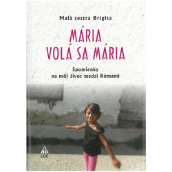 Mária. Volá sa Mária