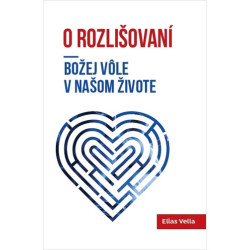 O rozlišovaní Božej vôle v...