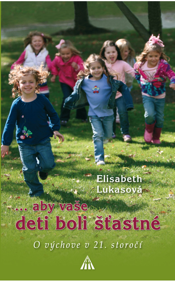 ...aby vaše deti boli šťastné
