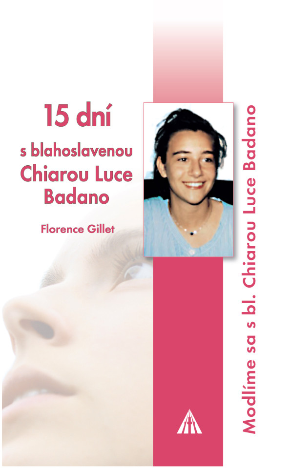 15 dní s blahoslavenou Chiarou Luce Badano