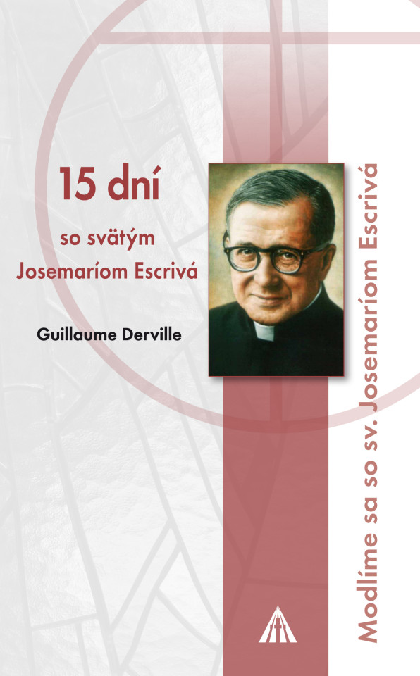 15 dní so sv. Josemaríom Escrivá