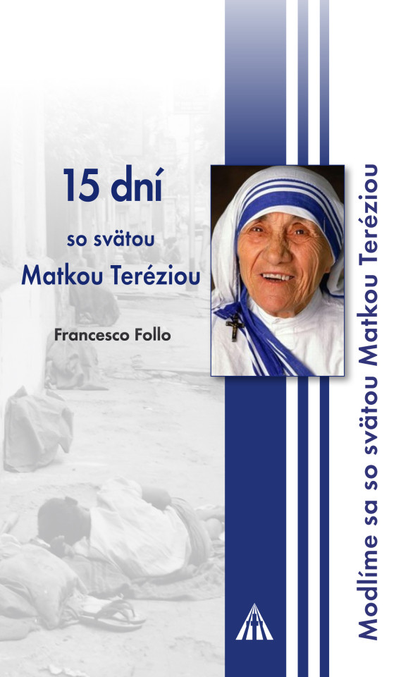 15 dní so sv. Matkou Teréziou