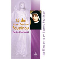 15 dní so sv. Sestrou Faustínou