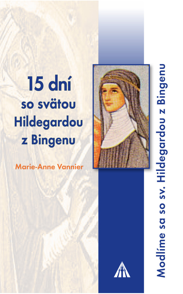 15 dní so svätou Hildegardou z Bingenu