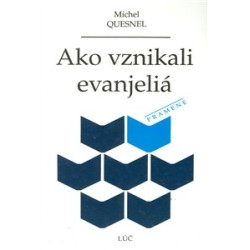 Ako vznikali evanjeliá rok vyd. 1944