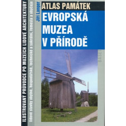 Atlas památek - Evropská muzea v přírodě