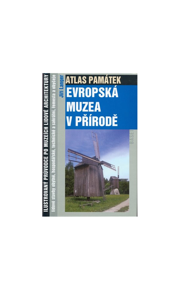 Atlas památek - Evropská muzea v přírodě