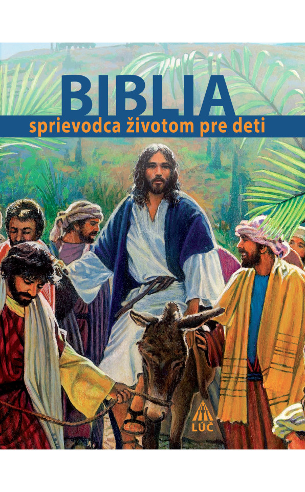 Biblia sprievodca životom pre deti