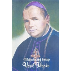 Blahoslavený biskup Vasiľ Hopko