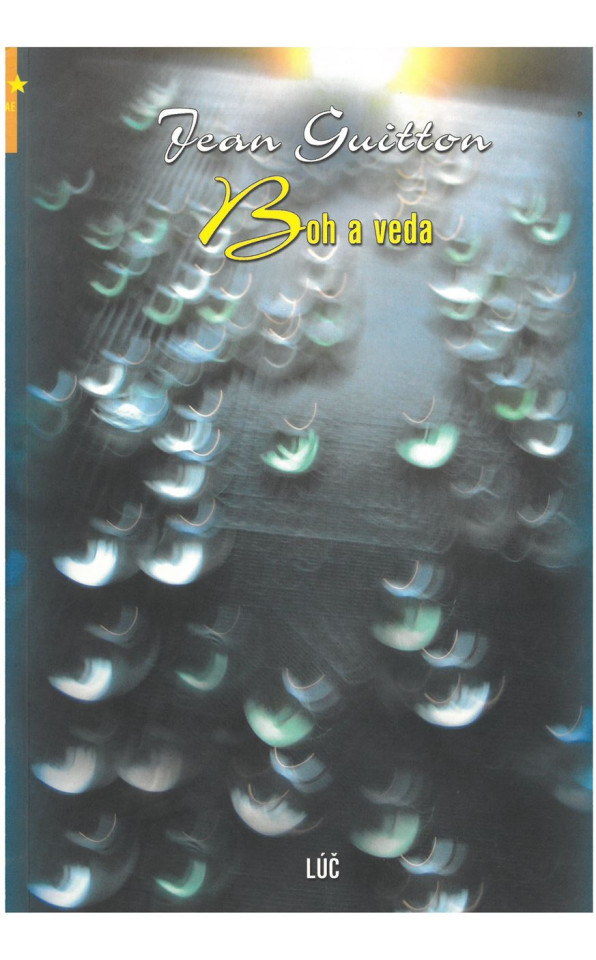 Boh a veda r. vyd. 2006