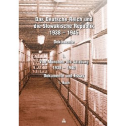 Das Deutsche Reich un die Slowakische Republik 1938 - 1945 1.