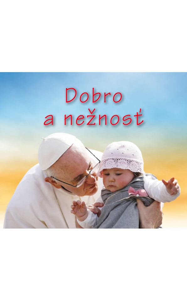 Dobro a nežnosť