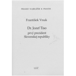 Dr. Jozef Tiso prvý prezident Slovenskej republiky