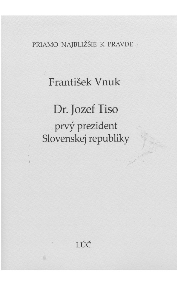Dr. Jozef Tiso prvý prezident Slovenskej republiky