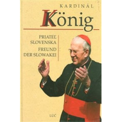 Kardinal Konig. Priateľ Slovenska