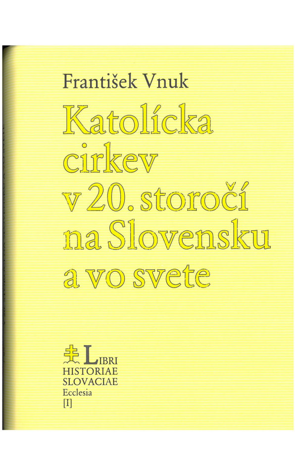 Katolícka cirkev v 20. storočí na Slovensku a vo svete