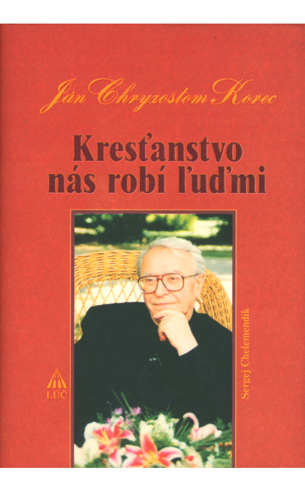 Kresťanstvo nás robí ľuďmi