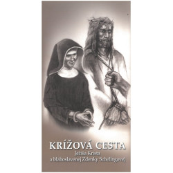Krížová cesta Ježiša Krista a blahoslavenej Zdenky Schelingovej