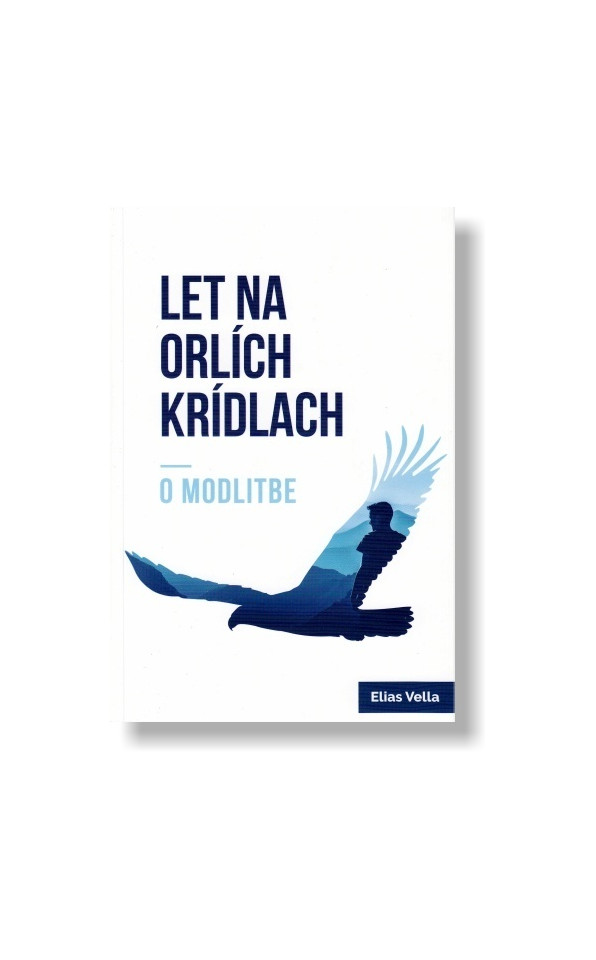 Let na orlích krídlach_o modlitbe