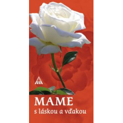 Mame s láskou a vďakou