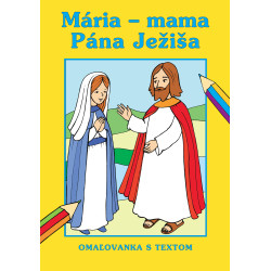 Mária - Mama Pána Ježiša  2.vyd.