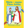 Mária - Mama Pána Ježiša  2.vyd.
