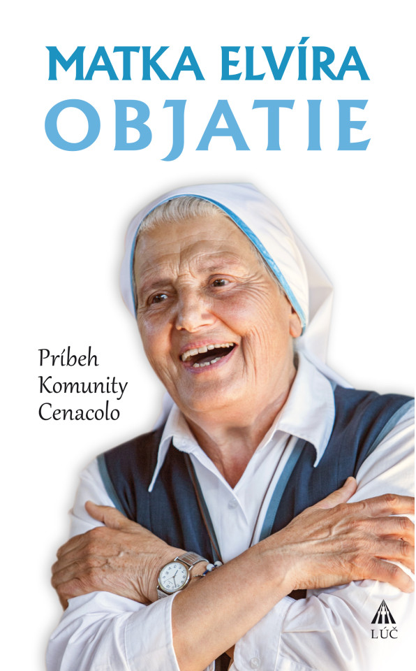Matka Elvíra Objatie Príbeh komunity CENACOLO