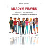 Mladým pravdu