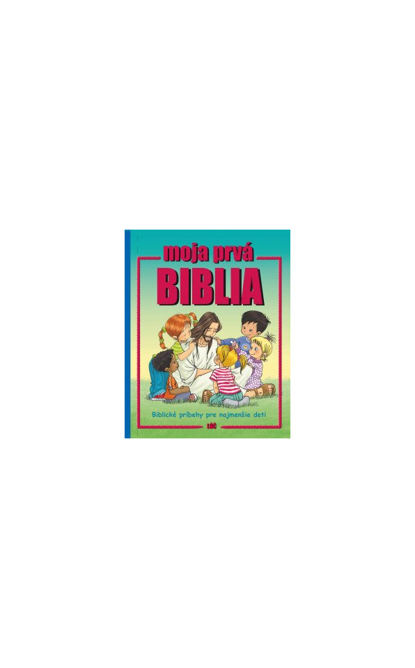 Moja prvá Biblia