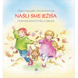 Našli sme Ježiša Dobrodružstvá Emky a Jakuba