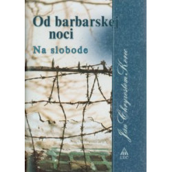 Od barbarskej noci. Na slobode
