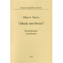 Odkedy sme Slováci?