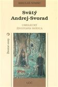 Obrázok pre výrobcu Svätý Andrej Svorad - umelecký životopis svätca